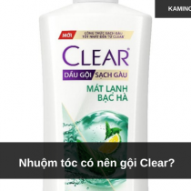 Nhuộm tóc có nên gội Clear?